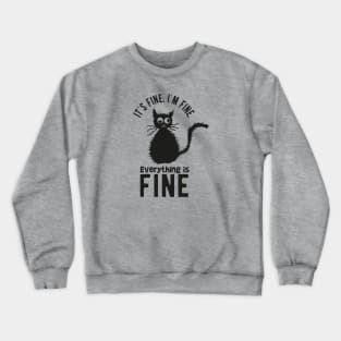 fine funny cat Crewneck Sweatshirt